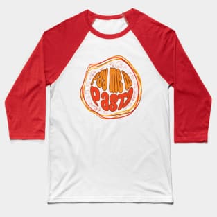 Pay Me In Pasta-Spaghetti Baseball T-Shirt